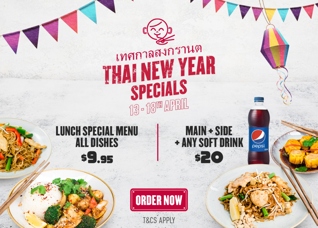 Thai New Year Special offering. Lunch special menu all dishes $9.95. Main + side + any soft drink $20