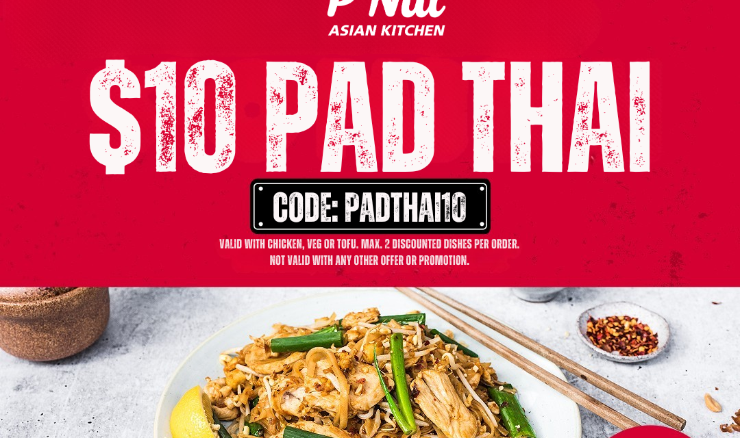 Pad Thai for Just $10 – Save $9 for a Limited Time