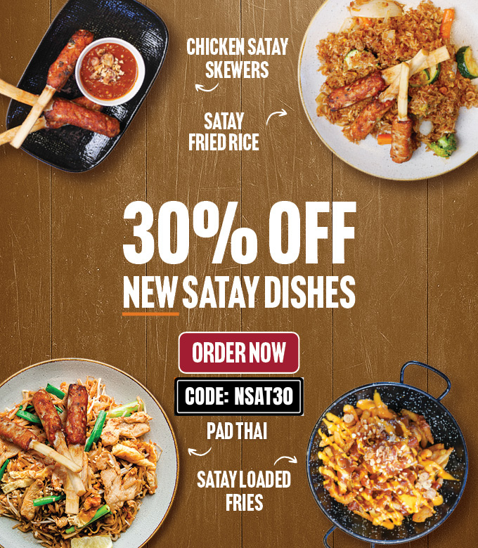 NEW Satay’sfying dishes